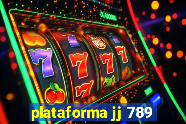 plataforma jj 789